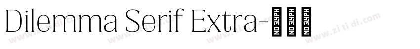 Dilemma Serif Extra字体转换